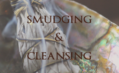 Smudging & Cleansing